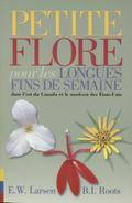 Petite flore pour les longues fins de semaine dans l’est du Canada et le nord-est des Etats-Unis