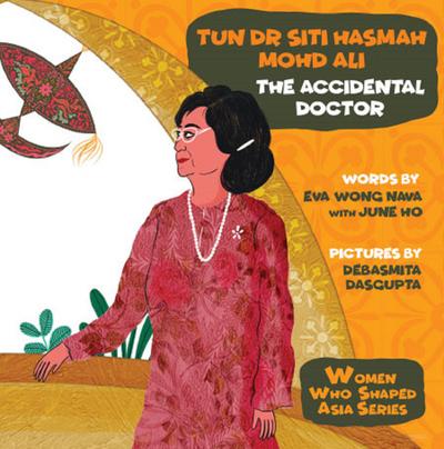 TUN DR SITI HASMAH MOHD ALI: THE ACCIDENTAL DOCTOR