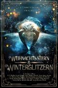Weihnachtsstern & Winterglitzern (Anthologie)