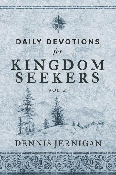 Daily Devotions for Kingdom Seekers, Vol II