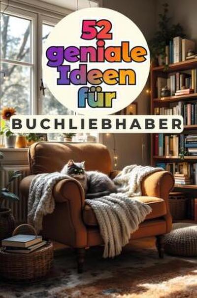 52 geniale Ideen für Buchliebhaber