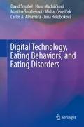 Digital Technology, Eating Behaviors, and Eating D