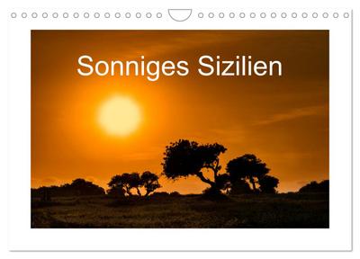 Sonniges Sizilien (Wandkalender 2024 DIN A4 quer), CALVENDO Monatskalender