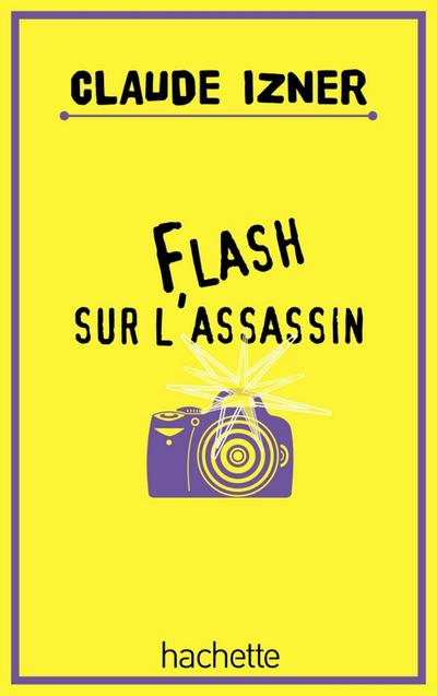 Flash sur l’assassin