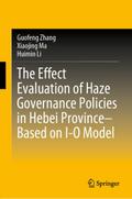The Effect Evaluation of Haze Governance Policies in Hebei Province-Based on I-O Model