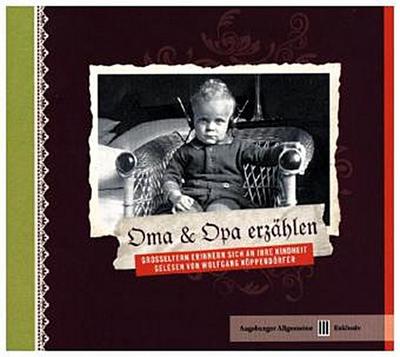 Oma & Opa erzählen - Das Hörbuch, Audio-CD