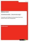 Sicherheitsrisiko "Osterweiterung"?