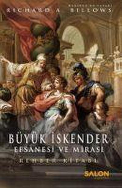 Büyük Iskender Efsanesi ve Mirasi