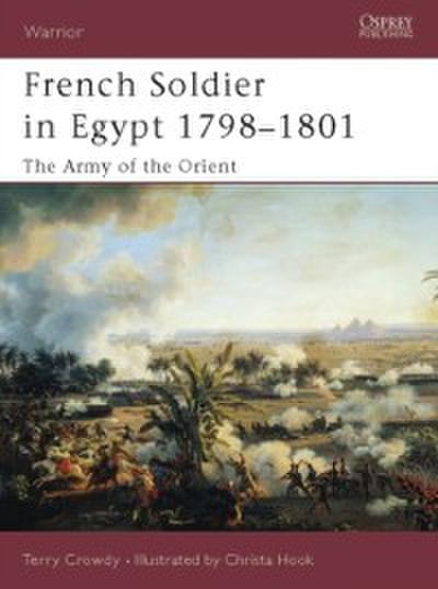 French Soldier in Egypt 1798 1801