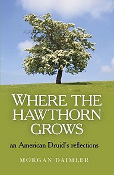 Where the Hawthorn Grows