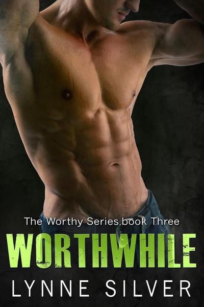 Worthwhile (The Worthy Series, #3)