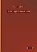 On the Edge of the War Zone