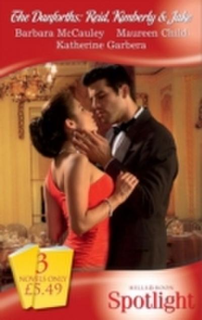 Danforths: Reid, Kimberly and Jake: The Cinderella Scandal / Man Beneath the Uniform / Sin City Wedding (Mills & Boon Spotlight)