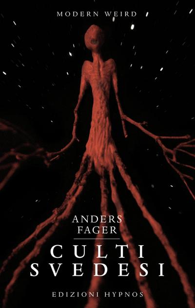 Fager, A: Culti svedesi. Le viscere dei miti. Nove squarci n