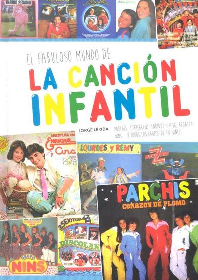 EL FABULOSO MUNDO DE LA CANCION INFANTIL