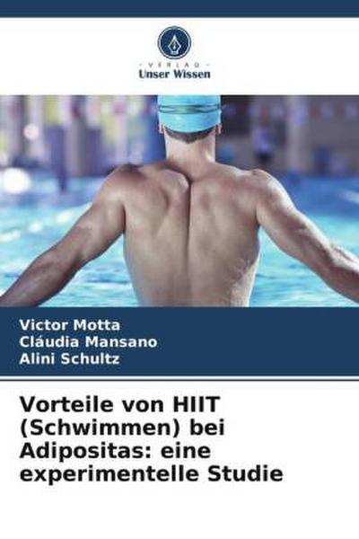 Vorteile von HIIT (Schwimmen) bei Adipositas: eine experimentelle Studie