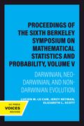 Proceedings of the Sixth Berkeley Symposium on Mathematical Statistics and Probability, Volume V
