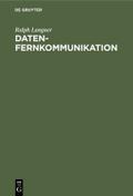 Datenfernkommunikation von Ralph Langner | Ebook