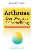 Arthrose - Der Weg zur Selbstheilung