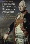 Friedrich Wilhelm II. König von Preussen (1744-179