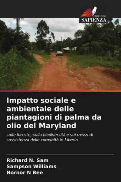 Impatto sociale e ambientale delle piantagioni di palma da olio del Maryland