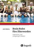 Brain Rules fürs Älterwerden