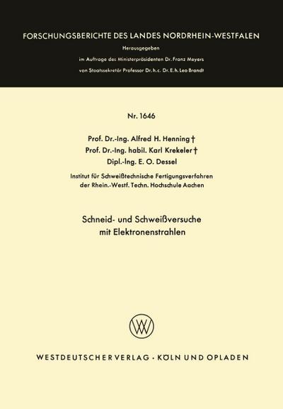 Schneid- und Schweißversuche mit Elektronenstrahlen