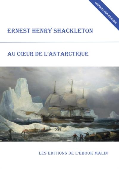 Au cœur de l’’Antarctique (édition enrichie)