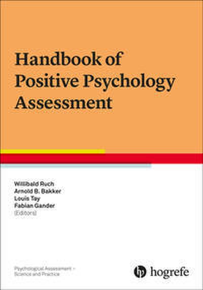 Handbook of Positive Psychology Assessment