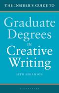The Insider’s Guide to Graduate Degrees in Creative Writing