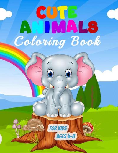 Cute Animals Coloring Book for Kids Ages 4-8