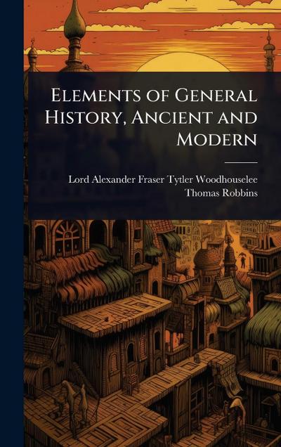 Elements of General History, Ancient and Modern