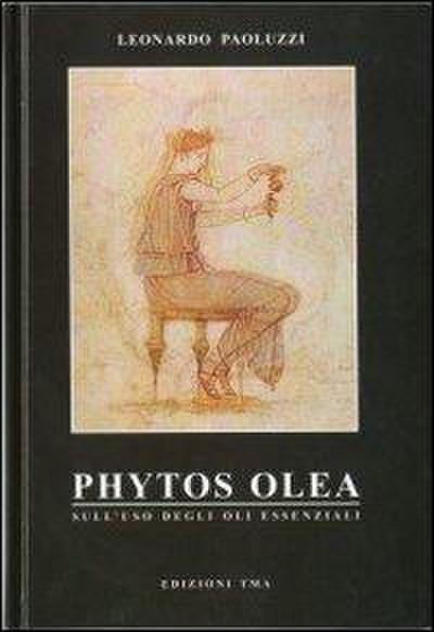Phytos olea. Sull’uso degli oli essenziali