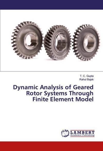 Dynamic Analysis of Geared Rotor Systems Through Finite Element Model