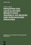 Prinzipien des lexikalischen Bedeutungswandels am Beispiel der romanischen Sprachen