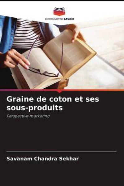 Graine de coton et ses sous-produits