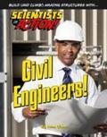 Civil Engineers!