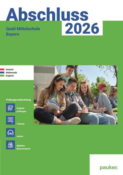 Abschluss 2026 - Quali 9 Mittelschule Bayern - Aufgabenband - Original- und Musterprüfungen mit Trainingsteil für die Fächer Deutsch, Mathematik und Englisch