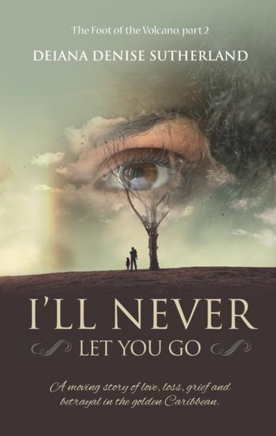 I’ll Never Let You Go