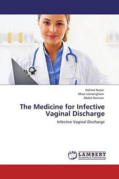 The Medicine for Infective Vaginal Discharge