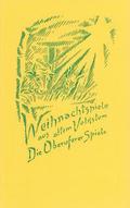 Weihnachtspiele aus altem Volkstum - Die Oberuferer Spiele