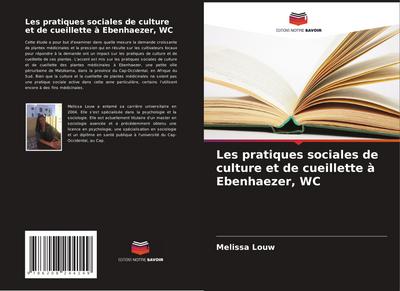 Les pratiques sociales de culture et de cueillette à Ebenhaezer, WC