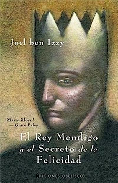 El Rey Mendigo y El Secreto de La Felicidad