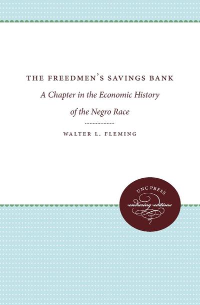The Freedmen’s Savings Bank