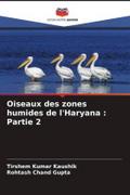 Oiseaux des zones humides de l’Haryana : Partie 2