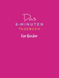 Das 6-Minuten-Tagebuch für Kinder (pink)