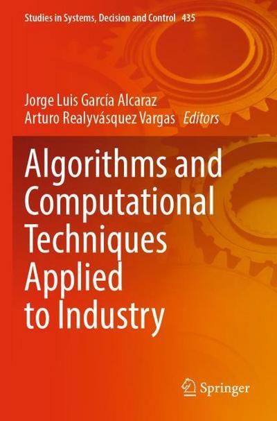 Algorithms and Computational Techniques Applied to Industry