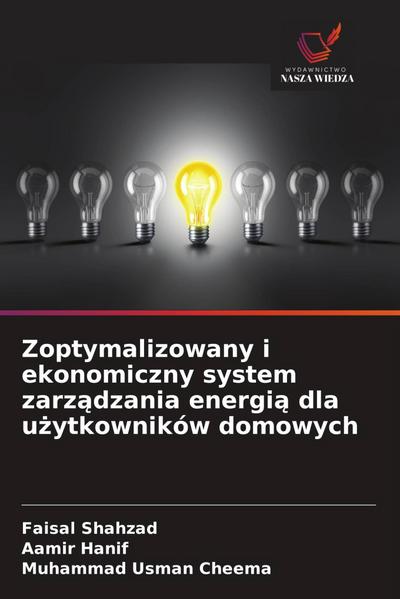 Zoptymalizowany i ekonomiczny system zarz¿dzania energi¿ dla u¿ytkowników domowych