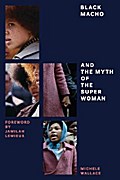 Black Macho and the Myth of the Superwoman