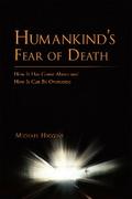 Humankind’S Fear of Death